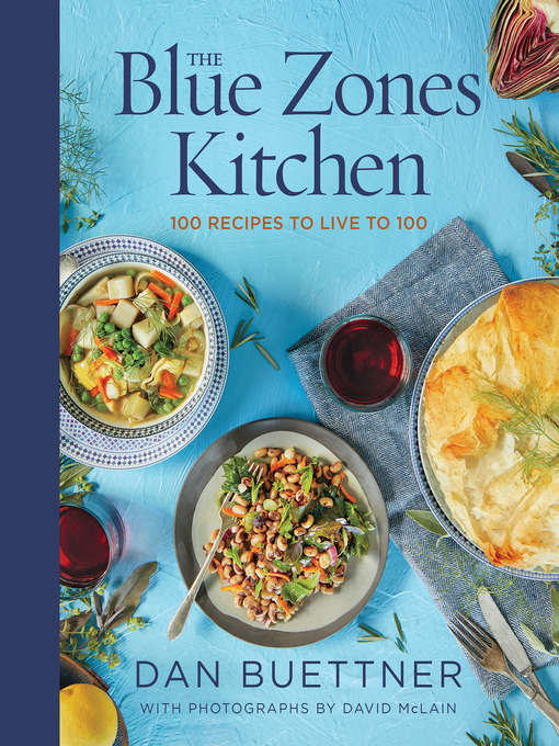 Title details for The Blue Zones Kitchen by Dan Buettner - Available